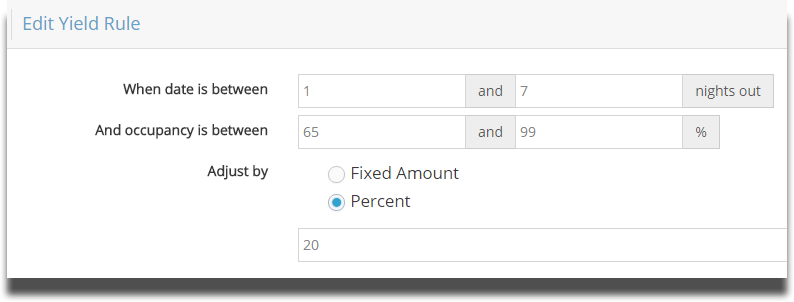 Screenshot of a yield rule setting that increases rates by 20% when occupancy is between 65% and 99% within 1 to 7 nights out.